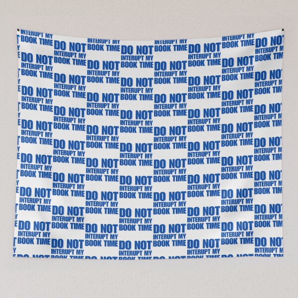 Item preview, Do Not Interrupt My Book Time Blue designed and sold by HyperfixationStation.