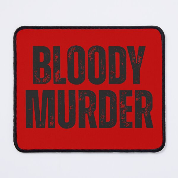 Item preview, Bloody Murder designed and sold by UNK-Fatigues.
