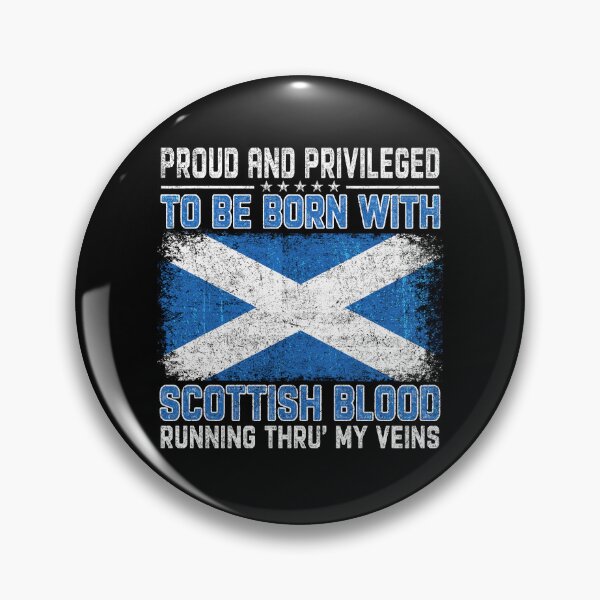 Item preview, PROUD AND PRIVILEGED TO BE BORN WITH SCOTTISH  designed and sold by goguenjenuzu.