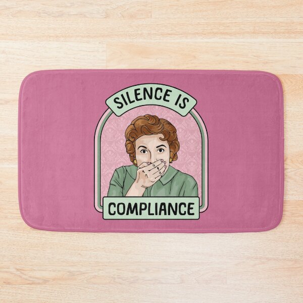 Item preview, Silence is Compliance designed and sold by Unhinged Heather.