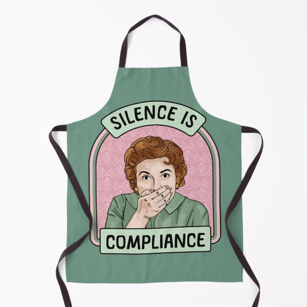 Item preview, Silence is Compliance designed and sold by Unhinged Heather.