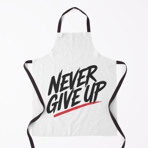 Item preview, Never Give Up – Never give up designed and sold by FrenchTouch77.