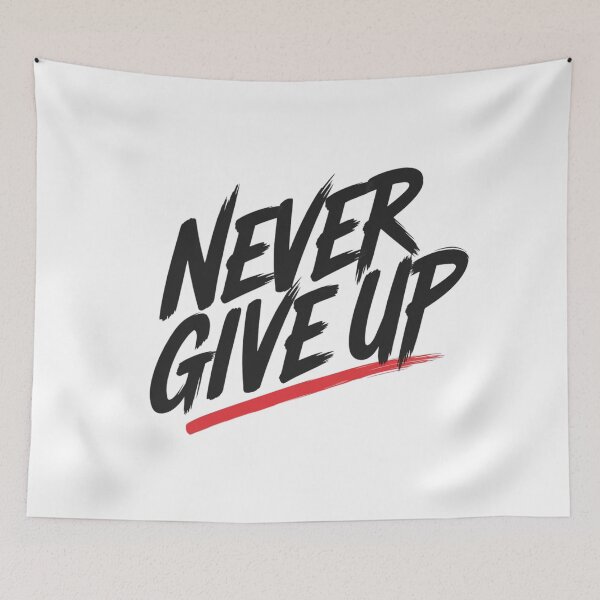 Item preview, Never Give Up – Never give up designed and sold by FrenchTouch77.