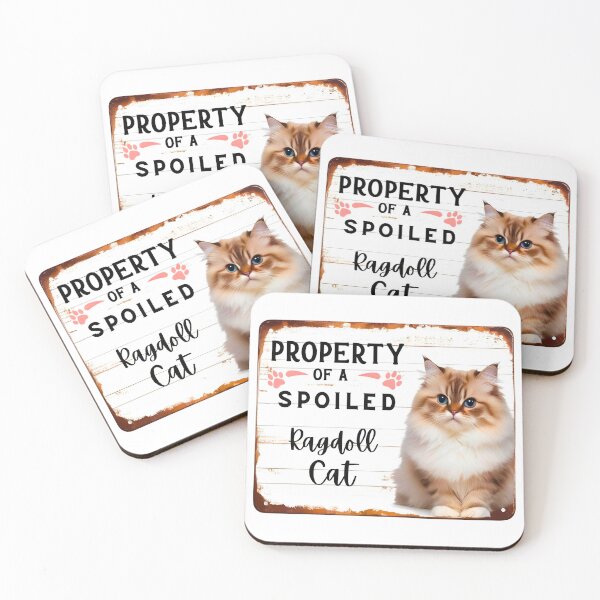 Item preview, Property of a Spoiled Ragdoll Cat – Rustic Sign Design for Cat Owners designed and sold by Fredster1966.