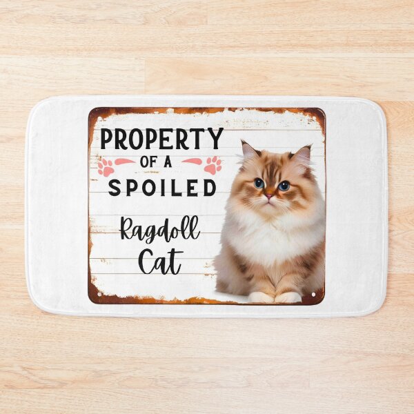 Item preview, Property of a Spoiled Ragdoll Cat – Rustic Sign Design for Cat Owners designed and sold by Fredster1966.