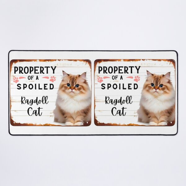 Item preview, Property of a Spoiled Ragdoll Cat – Rustic Sign Design for Cat Owners designed and sold by Fredster1966.