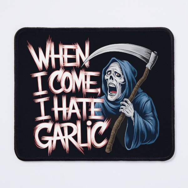 Item preview, When he comes, he hates garlic. designed and sold by Darkifun.