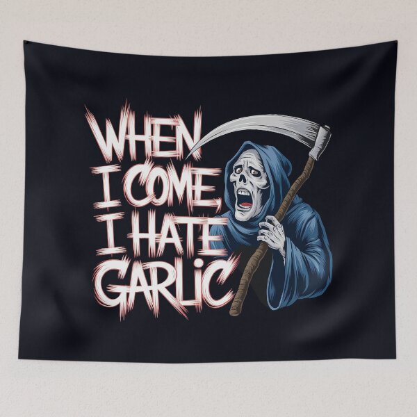 Item preview, When he comes, he hates garlic. designed and sold by Darkifun.