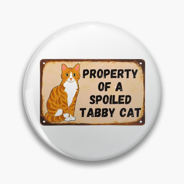 Item preview, Property of a Spoiled Tabby Cat – Rustic Orange Tabby Wall Sign designed and sold by Fredster1966.