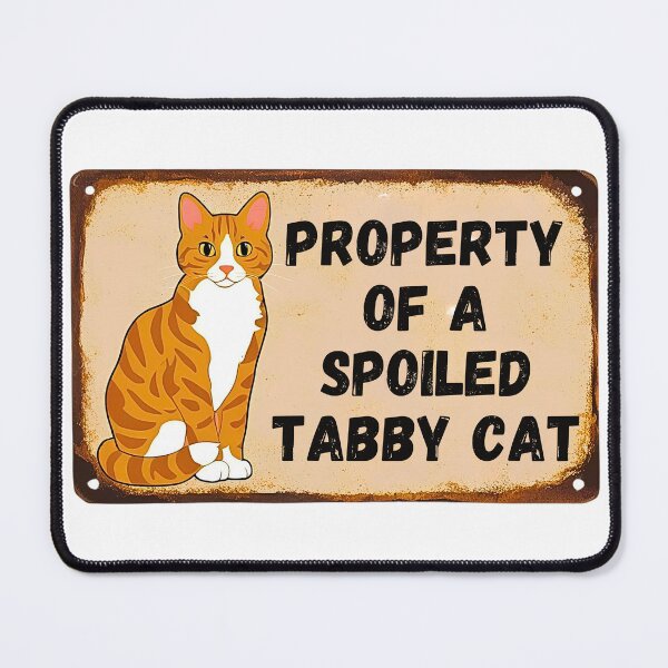 Item preview, Property of a Spoiled Tabby Cat – Rustic Orange Tabby Wall Sign designed and sold by Fredster1966.