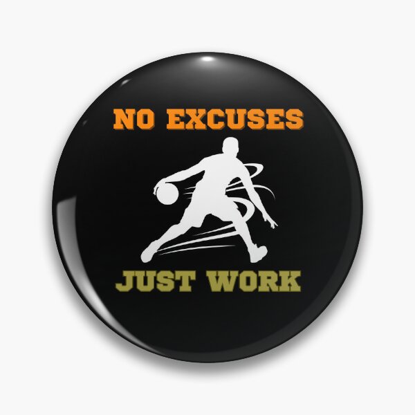 Item preview, Basketball Coach No Excuses Just Work Training Sports designed and sold by Laugh-Lines.