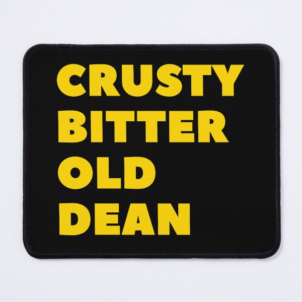Item preview, Crusty Bitter Old Dean designed and sold by UNK-Fatigues.