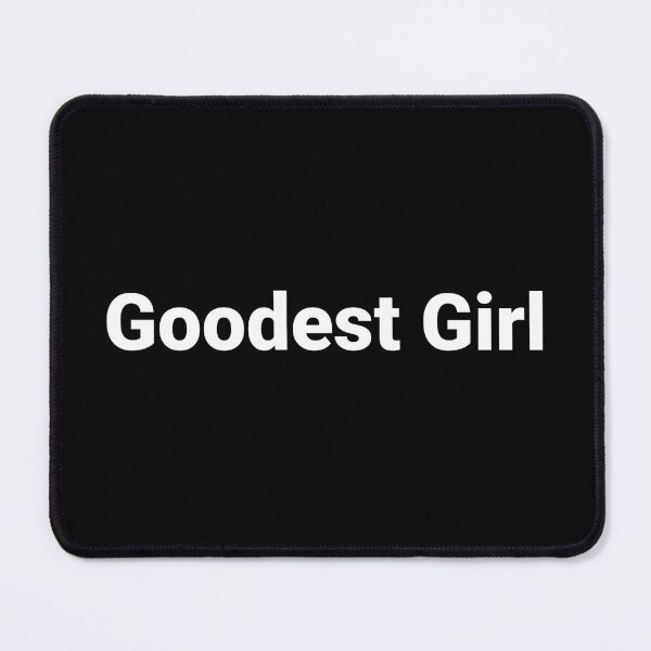 Item preview, Goodest Girl designed and sold by Text-based T-Shirts and Gifts.