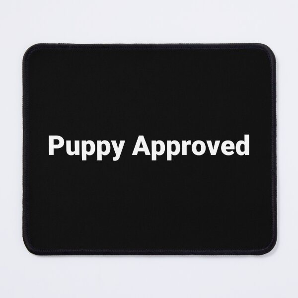 Item preview, Puppy Approved designed and sold by Text-based T-Shirts and Gifts.