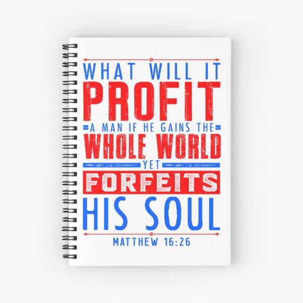 Item preview, Matthew 16:26 What Will It Profit A Man If He Gains The Whole World Yet Forfeits His Soul? designed and sold by plushism.