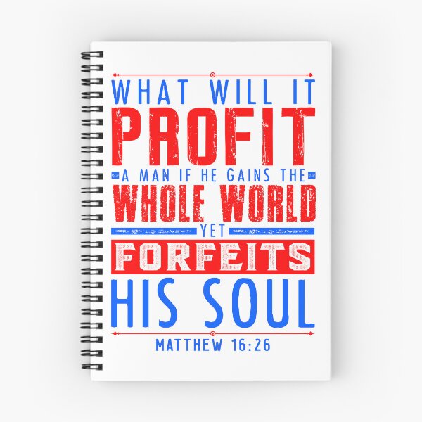 Item preview, Matthew 16:26 What Will It Profit A Man If He Gains The Whole World Yet Forfeits His Soul? designed and sold by plushism.