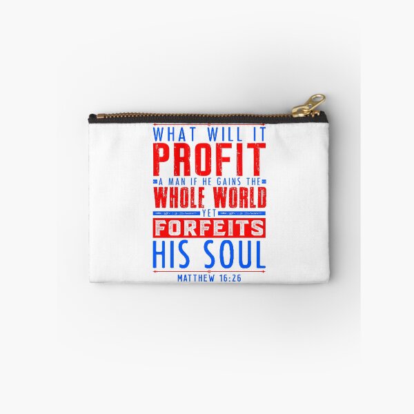 Item preview, Matthew 16:26 What Will It Profit A Man If He Gains The Whole World Yet Forfeits His Soul? designed and sold by plushism.