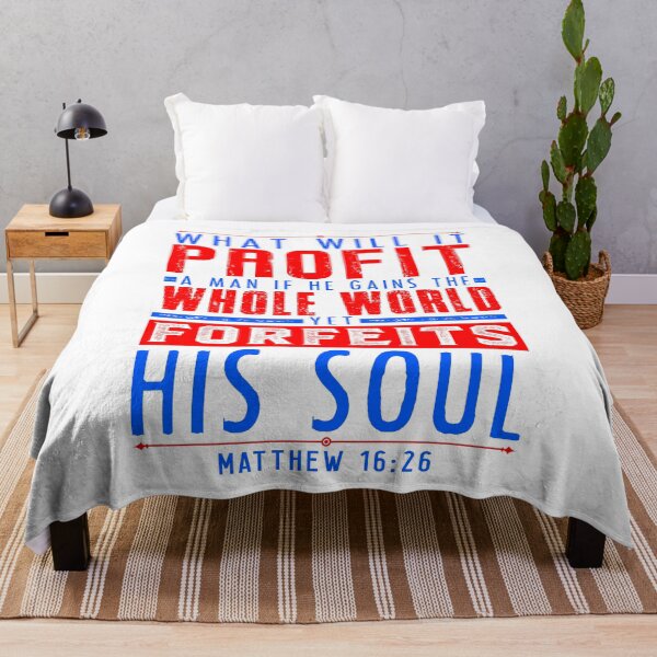 Item preview, Matthew 16:26 What Will It Profit A Man If He Gains The Whole World Yet Forfeits His Soul? designed and sold by plushism.