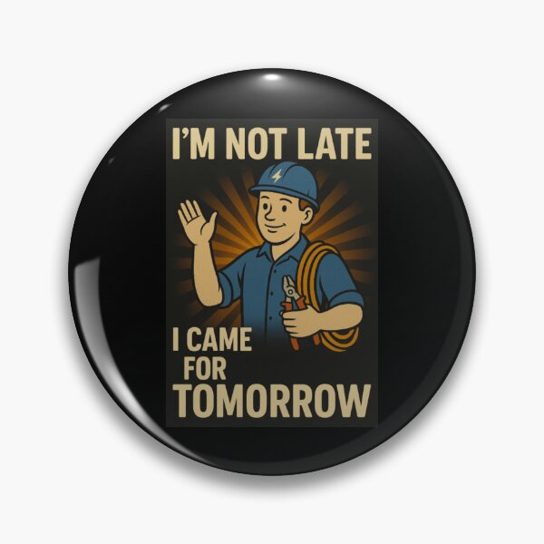 Item preview, I'm not late - I came for tomorrow designed and sold by PixelStorage.