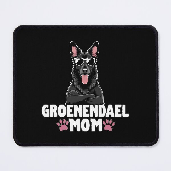 Item preview, Groenendael Mom – Grace Meets Attitude designed and sold by GoodyPaws.