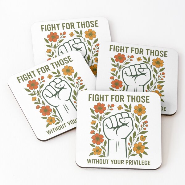 Item preview, Fight For Those Without Your Privilege Quote Subtle Flower designed and sold by Filek-mable.