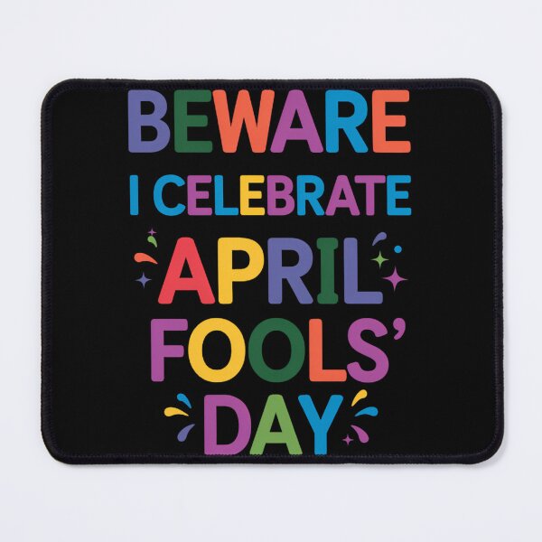 Item preview, Beware I Celebrate April Fools Day Funny April Fools Day designed and sold by brynatshop.