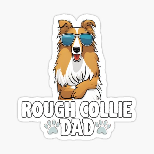 Item preview, Rough Collie Dad – Noble, Loyal & Stylish designed and sold by GoodyPaws.