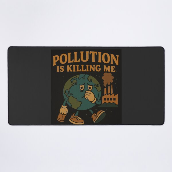 Item preview, Pollution Kills the earth and people who are living in it designed and sold by PixelStorage.