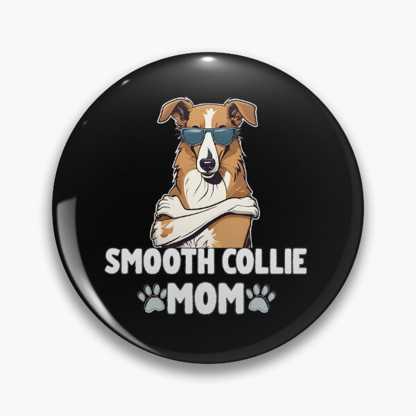 Item preview, Smooth Collie Mom – Graceful, Loyal & Proud designed and sold by GoodyPaws.