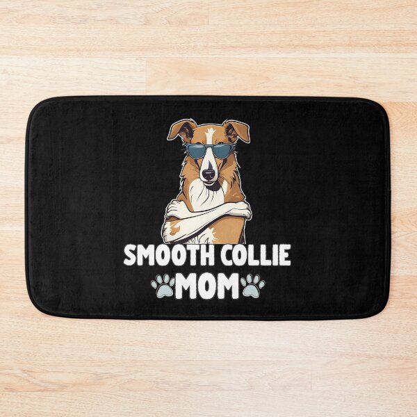Item preview, Smooth Collie Mom – Graceful, Loyal & Proud designed and sold by GoodyPaws.