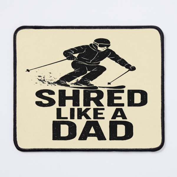 Item preview, Shred Like a Ski Dad – Bold Skiing Lover Father’s Day designed and sold by Rajasekar.