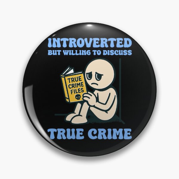 Item preview, Introverted But Willing to Discuss True Crime – Funny Dark Humor Design designed and sold by Dust Style.