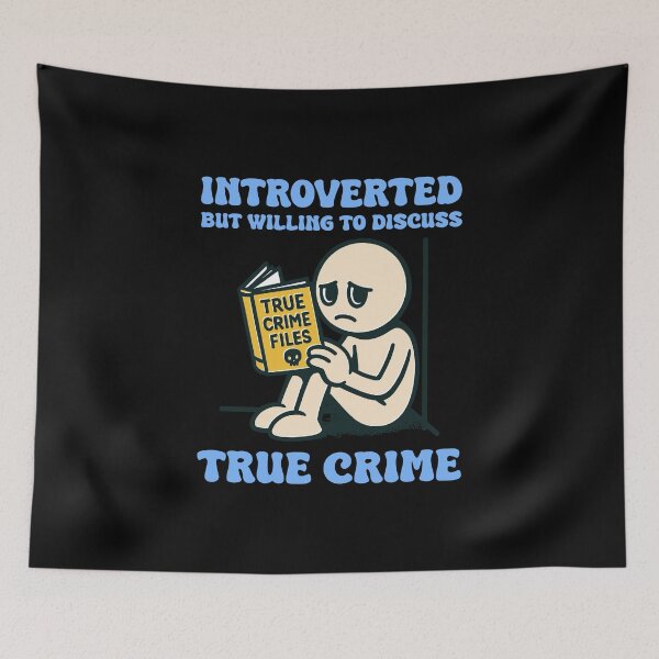 Item preview, Introverted But Willing to Discuss True Crime – Funny Dark Humor Design designed and sold by Dust Style.