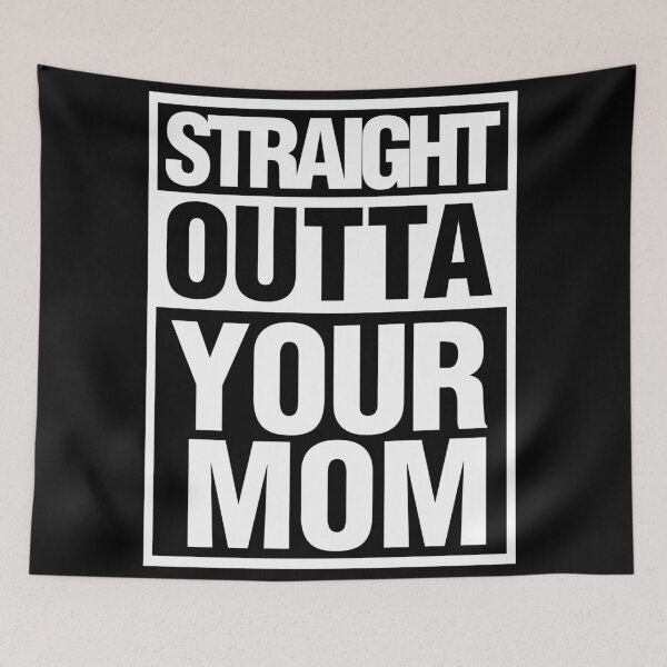Item preview, Straight Outta Your Mom designed and sold by elhefe.