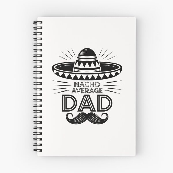 Item preview, Father's Day Quote :Nacho Average Dad designed and sold by Almasrigroup.