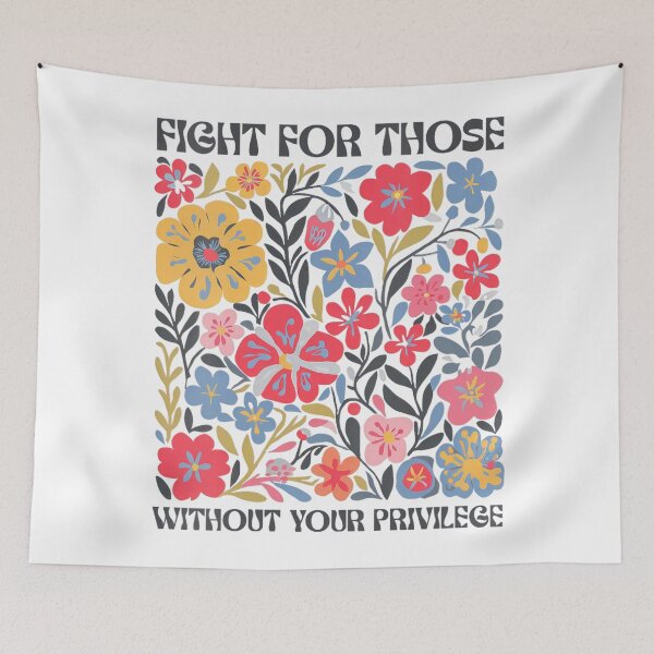 Item preview, Floral Fight For Those Without Your Privilege Civil Rights designed and sold by Filek-mable.