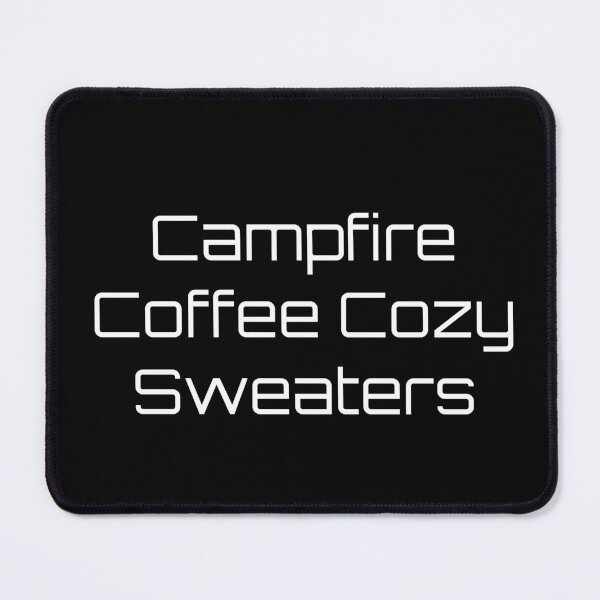 Item preview, Campfire Coffee & Cozy Sweaters designed and sold by Ninjacatoff.