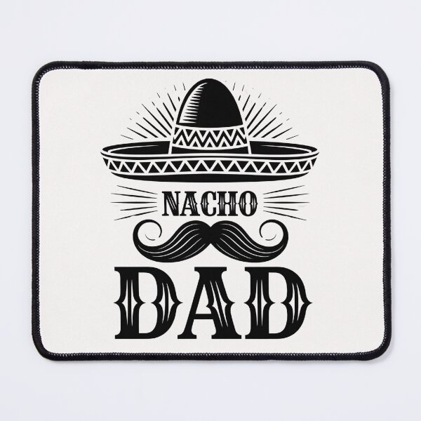 Item preview,  Father's Day Quote :Nacho Average Dad designed and sold by Almasrigroup.