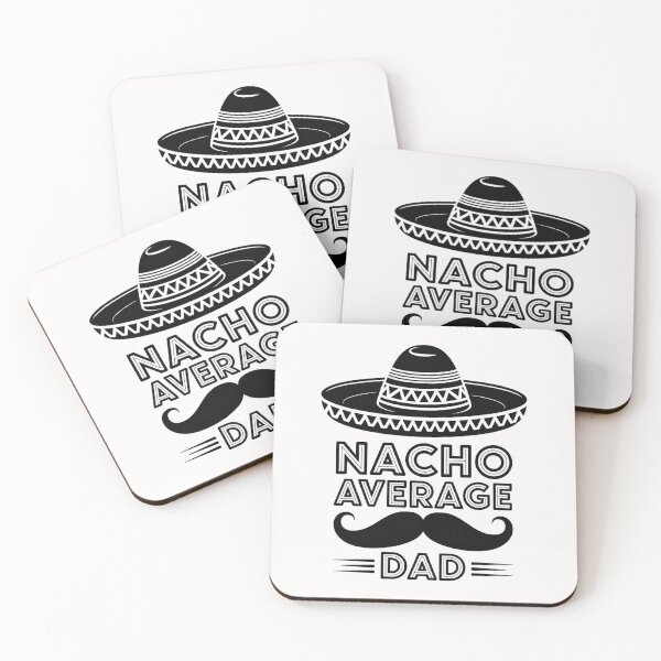 Item preview,   Father's Day Quote :Nacho Average Dad designed and sold by Almasrigroup.