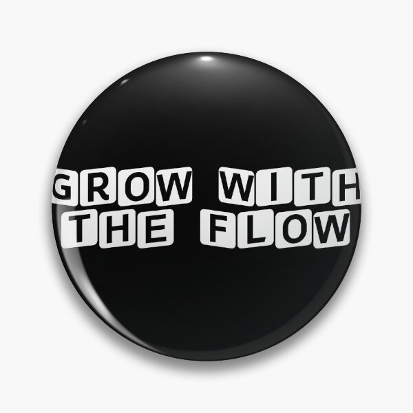 Item preview, Grow With the Flow designed and sold by Ninjacatoff.