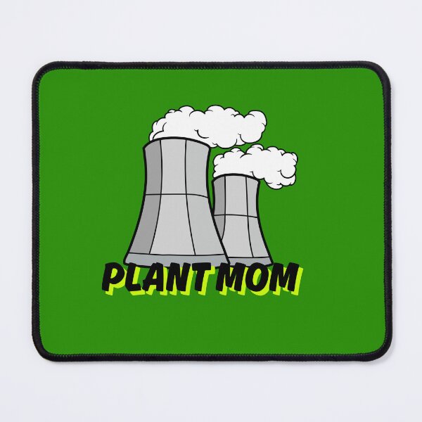 Item preview, Plant mom. Nuclear power plant mom. designed and sold by Win.