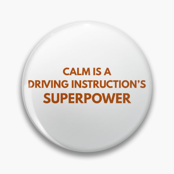 Item preview, Calm is a Driving Instructor's Superpower - Driving Legends (Burnt Orange Text) designed and sold by IgnitionWorks.