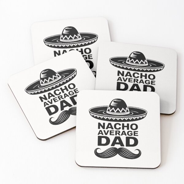Item preview,  Father's Day Quote :Nacho Average Dad designed and sold by Almasrigroup.