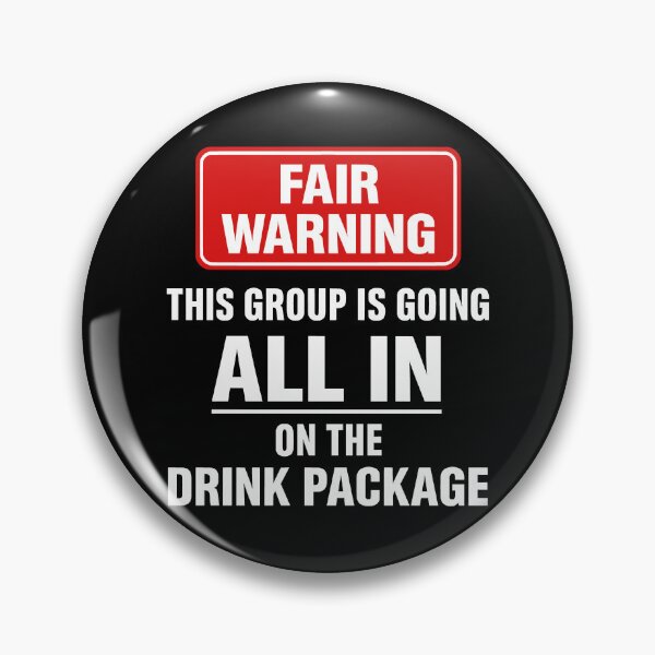 Item preview, Funny Cruise Drink Package Group Warning Quote designed and sold by JackCurtis1991.