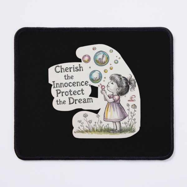 Item preview, Cherish the Innocence, Protect the Dream designed and sold by mirciashop.