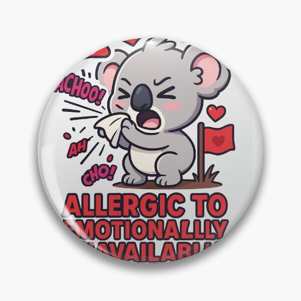Artikelvorschau, Koala-Niesen – allergisch gegen emotional nicht verfügbare Menschen entworfen und verkauft von Priyan96.