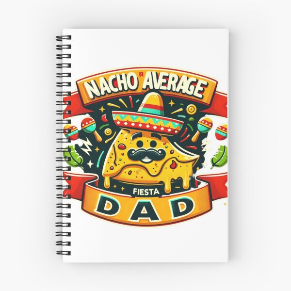 Item preview, Nacho Average Dad Fiesta 2025 Design designed and sold by ibobo4656.