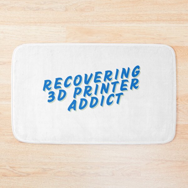 Item preview,  3D Printers Recovering 3D Printer Addict designed and sold by BuddyBuilder.