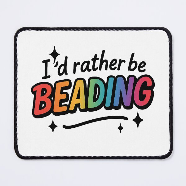 Item preview, I'd Rather Be Beading – Funny Rainbow Crafting Sticker designed and sold by NikoBeadsUA.