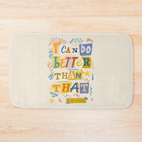 Item preview, I Can Do Better Than That - The Last Five Years designed and sold by byebyesally.